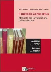 Occasione Imperdibile Il metodo Conspectus manuale per la valutazione delle collezioni