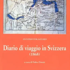 Esclusivo Diario di viaggio in Svizzera (1868)