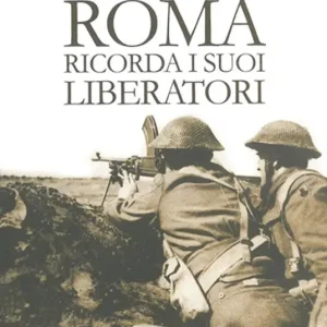 Prezzo Conveniente Roma ricorda i suoi liberatori