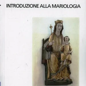 Quantità Limitata Introduzione alla mariologia