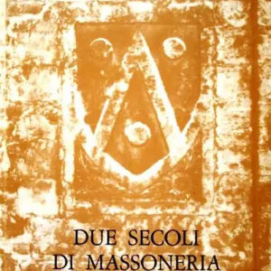 Quantità Limitata Due secoli di massoneria a Perugia e in Umbria (1775-1975)