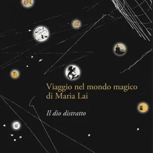Il dio distratto. Viaggio nel mondo magico di Maria Lai. DVD. Con gadget. Con serigrafia Economico