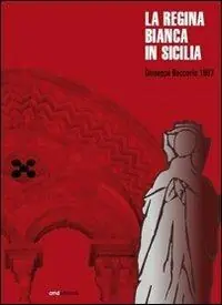 La regina Bianca in Sicilia Ultime Pezzi