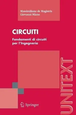 Circuiti. Fondamenti di circuiti per l‘ingegneria Prezzo Ridotto
