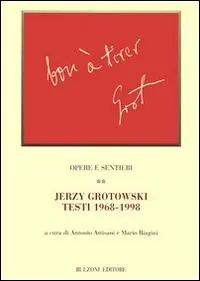 Prezzo Ridotto Opere e sentieri. Vol. 2 Jerzy Grotowski. Testi 1968-1998.
