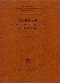Hermae. Scholars and scholarship in papyrology Scelto Dai Clienti