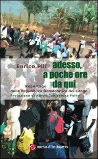 Must-Have Adesso, a poche ore da qui. Reportage dalla Repubblica Democratica del Congo
