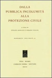 Ultimissimo Modello Dalla pubblica incolumità alla protezione civile