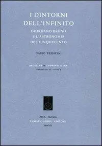 I dintorni dell‘infinito. Giordano Bruno e l‘astronomia del Cinquecento Occasione