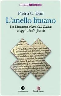 Super Prezzo L‘ anello lituano. La Lituania vista dall‘Italia viaggi, studi, parole