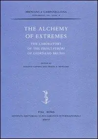 The alchemy of extremes. The laboratory of the Eroici furori di Giordano Bruno Compra Online