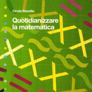 Quotidianizzare la matematica Occasione Imperdibile