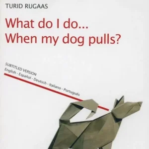 What do I do... When my dog pulls? DVD Occasione Imperdibile