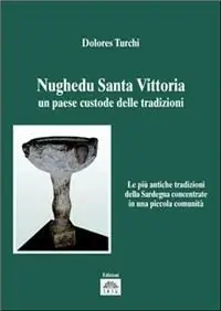 Reso Gratuito Nughedu Santa Vittoria. Un paese custode delle tradizioni