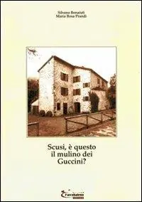 Reso Gratuito Scusi, è questo il mulino dei Guccini?