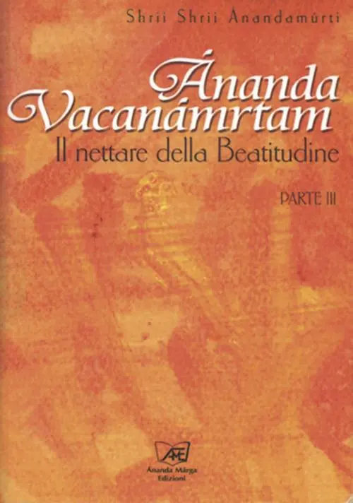 Scelto Dai Clienti Ananda Vacanamrtam. Vol. 3 nettare della beatitudine, Il .