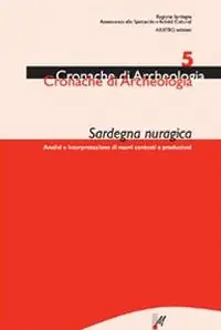 Sardegna nuragica. Analisi e interpretazione di nuovi contesti e produzioni. Vol. 5 Promozione