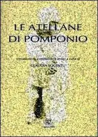 Le Atellane di Pomponio Must-Have