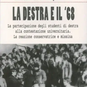 La destra e il sessantotto Ultima Occasione