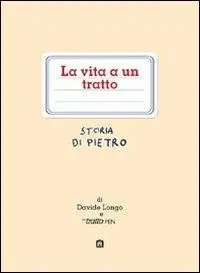 La vita a un tratto. Storia di Pietro Promo Stagionale