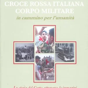 Nuovo Arrivo Il corpo militare della Croce Rossa Italiana in cammino per l‘umanità