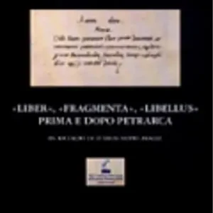 Prezzo Di Fabbrica «Liber», «Fragmenta», «Libellus» prima e dopo Petrarca. In ricordo di D‘arco Silvio Avalle