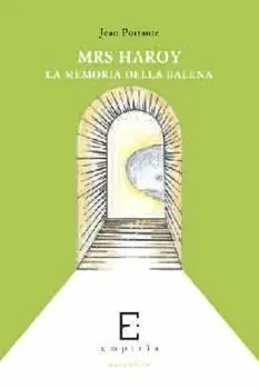 Non Perdere Mrs Haroy. La memoria della balena