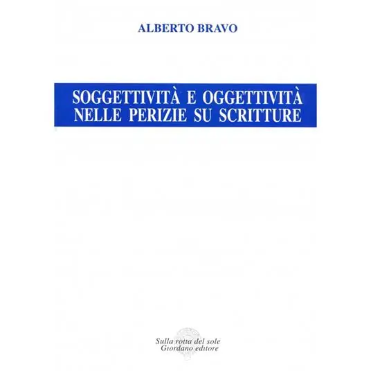 Professionale Soggettività e oggettività nelle perizie su scritture
