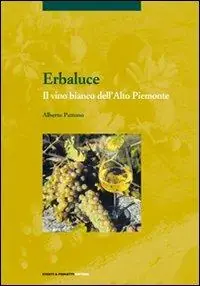 Erbaluce. Il vino bianco dell‘alto Piemonte Prezzo Basso