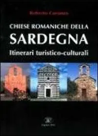 Affare Chiese romaniche della Sardegna. Itinerari turistico-culturali