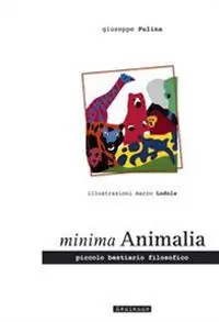 Minima animalia. Piccolo bestiario filosofico Professionale
