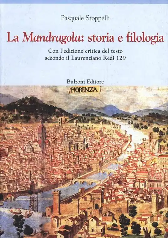 La mandragola. Storia e filologia Prezzo Basso