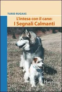 Prezzo Scontato L‘intesa con il cane i segnali calmanti