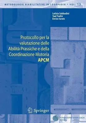 Non Perdere Protocollo per la valutazione delle abilità prassiche e della coordinazione motoria (APCM)