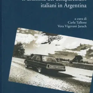 Il silenzio infranto. Il dramma dei desaparecidos italiani in Argentina Vendita Finale