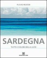 Sardegna. Tutti i colori della luce Saldi