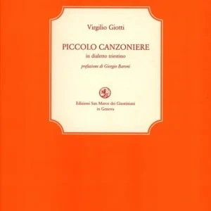Piccolo canzoniere in dialetto triestino. Con Fascicolo Prezzo Basso