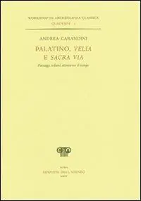 Palatino, Velia e Sacra via. Paesaggi urbani attraverso il tempo Economico