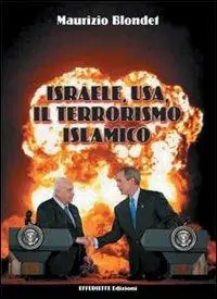 Israele, USA, il terrorismo islamico Consegna Rapida