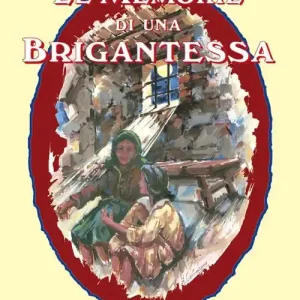 Le memorie di una brigantessa Consegna Rapida