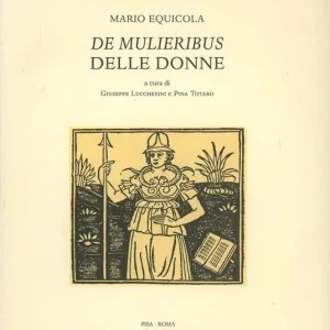 De mulieribus-Delle donne. Testo latino a fronte Ordina Subito