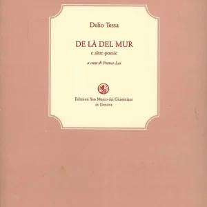 De là del mur. E altre poesie. Testo milanese e italiano Economico