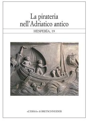 La pirateria nell‘Adriatico antico Must-Have