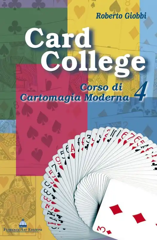 Affare Card college. Corso di cartomagia moderna. Vol. 4