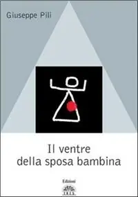 Il ventre della sposa bambina Spedito Oggi