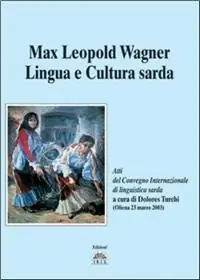 Max Leopold Wagner. Lingua e cultura sarda Occasione Imperdibile