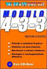 Di Tendenza Modulo 4-3-3. Con CD-ROM