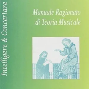 Novità Manuale ragionato di teoria musicale