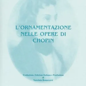 L‘ornamentazione nelle opere di Chopin A Buon Prezzo