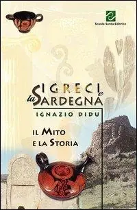 Promozione I greci e la Sardegna. Il mito e la storia